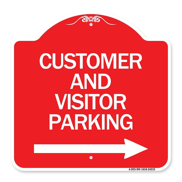 Signmission Customer and Visitor Parking W/ Right Arrow, Red & White Aluminum Sign, 18" x 18", RW-1818-24215 A-DES-RW-1818-24215 - main